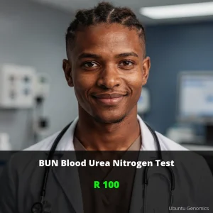 BUN Blood Urea Nitrogen Test ZAR 100 | Kidney Function Screening South Africa
