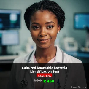 Anaerobic Bacteria Test ZAR 450 | Identify Hidden Infections | Johannesburg