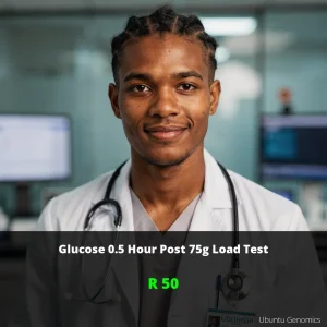Glucose 0.5 Hour Post Load Test | ZAR 50 | Early Diabetes Detection South Africa
