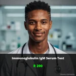 Immunoglobulin IgM Test | ZAR 200 | Early Immune System Detection | Nationwide SA